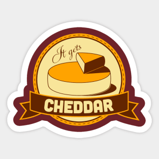 It Gets Cheddar Sticker